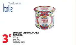 Auchan AZZURRA Burrata di bufala casa offre