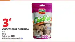 Auchan RIGA Chick'os pour chien offre
