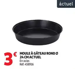Auchan ACTUEL Moule à gâteau rond o 24 cm offre