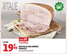 Auchan Rostello aux herbes fiorucci offre