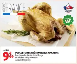 Auchan Poulet fermier rôti dans nos magasins offre