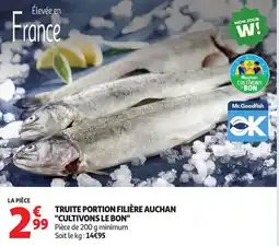Auchan Truite portion filière auchan "cultivons le bon" offre