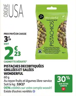 Auchan WONDERFUL Pistaches decortiquées grillées et salées offre