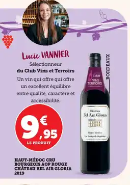 Hyper U Haut-médoc cru bourgeois aop rouge château bel air gloria 2019 offre