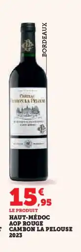 Hyper U Haut-médoc aop rouge cambon la pelouse 2023 offre