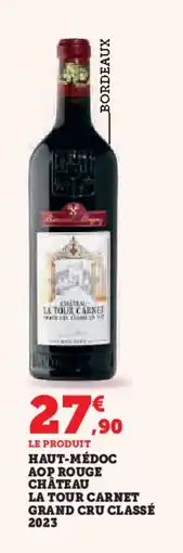 Hyper U Haut-médoc aop rouge château la tour carnet grand cru classé 2023 offre