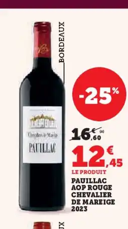 Hyper U Pauillac aop rouge chevalier de mareige 2023 offre