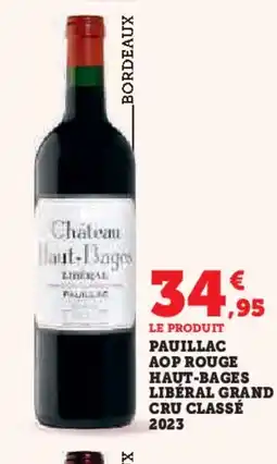 Hyper U Pauillac aop rouge haut-bages libéral grand cru classé 2023 offre