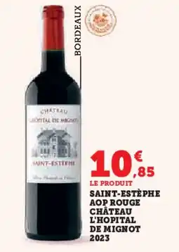 Hyper U Saint-estèphe aop rouge château l'hopital de mignot 2023 offre