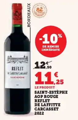 Hyper U Saint-estèphe aop rouge reflet de laffitte carcasset 2022 offre