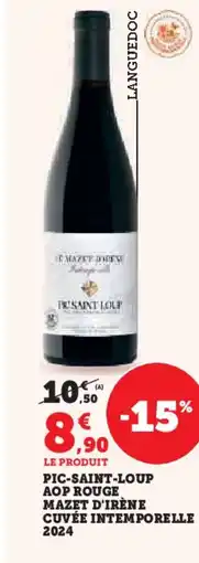 Hyper U Pic-saint-loup aop rouge mazet d'irène cuvée intemporelle 2024 offre
