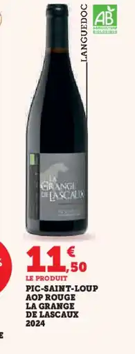 Hyper U Pic-saint-loup aop rouge la grange de lascaux 2024 offre