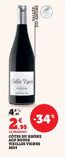 Hyper U Côtes du rhône aop rouge vieilles vignes 2024 offre