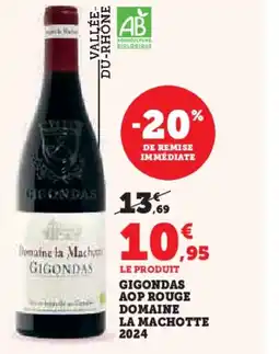 Hyper U Gigondas aop rouge domaine la machotte 2024 offre