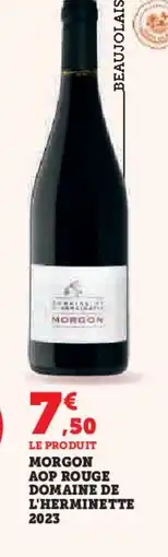 Hyper U Morgon aop rouge domaine de l'herminette 2023 offre