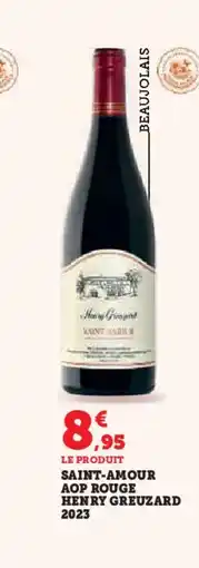 Hyper U Saint-amour aop rouge henry greuzard 2023 offre
