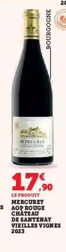 Hyper U Mercurey aop rouge château de santenay vieilles vignes 2023 offre