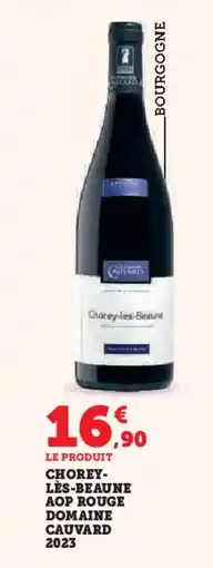 Hyper U Chorey- lès-beaune aop rouge domaine cauvard 2023 offre