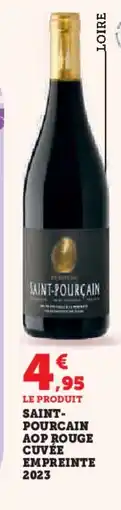 Hyper U Saint- pourcain aop rouge cuvée empreinte 2023 offre
