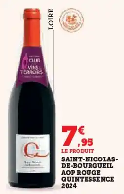 Hyper U Saint-nicolas- de-bourgueil aop rouge quintessence 2024 offre