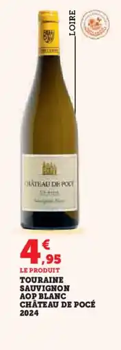 Hyper U Touraine sauvignon aop blanc château de pocé 2024 offre