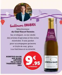 Hyper U Menetou-salon aop blanc antoine de la farge première lune 2024 offre
