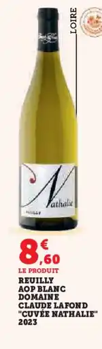 Hyper U Reuilly aop blanc domaine claude lafond cuvée nathalie 2023 offre