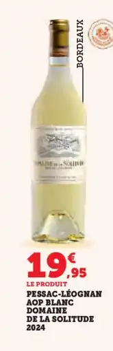 Hyper U Pessac-léognan aop blanc domaine de la solitude 2024 offre