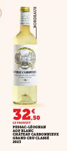 Hyper U Pessac-léognan aop blanc château carbonnieux grand cru classé 2023 offre