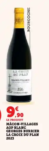 Hyper U Mâcon-villages aop blanc georges burrier la croix du plan 2023 offre