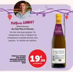 Hyper U Pouilly-fuissé aop blanc georges burrier la croix du plan 2020 offre