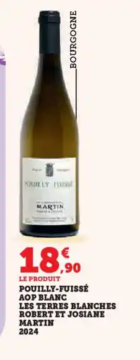 Hyper U Pouilly-fuissé aop blanc les terres blanches robert et josiane martin 2024 offre