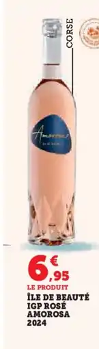 Hyper U Île de beauté igp rosé amorosa 2024 offre
