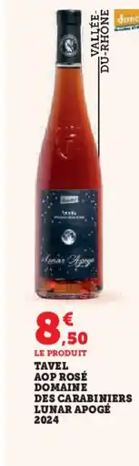 Hyper U Tavel aop rosé domaine des carabiniers lunar apogé 2024 offre