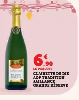 Hyper U Clairette de die aop tradition jaillance grande réserve offre