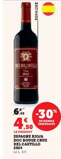 Hyper U Espagne rioja doc rouge cruz del castillo 2024 offre