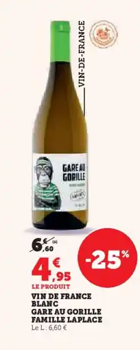 Hyper U Vin de france blanc gare au gorille famille laplace offre
