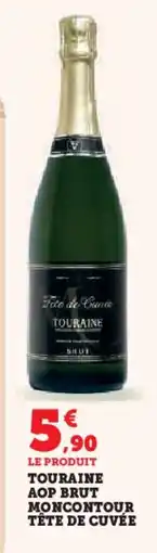 Hyper U Touraine aop brut moncontour tête de cuvée offre