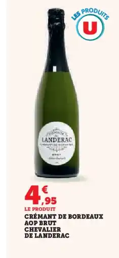 Hyper U Crémant de bordeaux aop brut chevalier de landerac offre