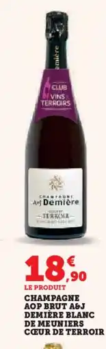 Hyper U Champagne aop brut a&j demière blanc de meuniers cœur de terroir offre