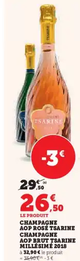 Hyper U Champagne aop rosé tsarine champagne aop brut tsarine millésimé 2018 offre