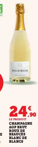 Hyper U Champagne aop brut roux de beaucès blanc de blancs offre