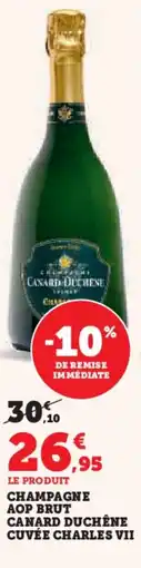 Hyper U Champagne aop brut canard duchêne cuvée charles vii offre