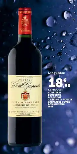 Hyper U Corbières boutenac aop rouge château la voulte gasparets cuvée romain pauc 2021 offre