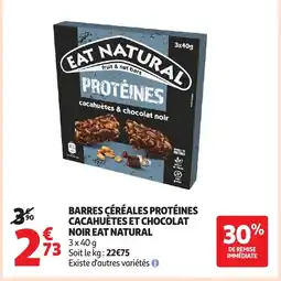 Auchan EAT NATURAL Barres céréales protéines cacahuètes et chocolat noir offre