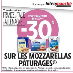 Intermarché Express PÂTURAGES Sur les mozzarellas offre