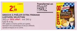 Intermarché Express Gnocchi à poêler extra fromage lustucru selection offre