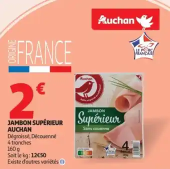 Auchan Supermarché Jambon supérieur auchan offre