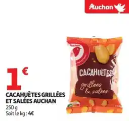 Auchan Supermarché Cacahuètes grillées et salées auchan offre