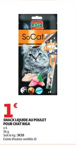 Auchan Supermarché Snack liquide au poulet pour chat riga offre